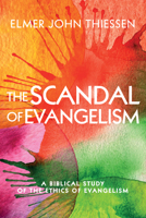 The Scandal of Evangelism 1532617887 Book Cover