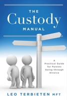 The Custody Manual 1682226115 Book Cover