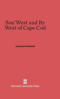 Sou'west and by west of Cape Cod 0674186680 Book Cover