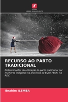 Recurso Ao Parto Tradicional 6209618898 Book Cover