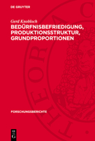Bedürfnisbefriedigung, Produktionsstruktur, Grundproportionen 3112763165 Book Cover