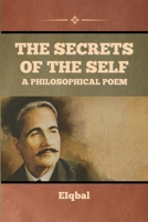 The Secrets of the Self - A Philosophical Poem B0BN4VK2G3 Book Cover