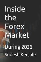 Inside the Forex Market: During 2026 B0GDLPZZK7 Book Cover