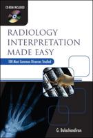 Radiology Interpretation Made Easy 0071601821 Book Cover