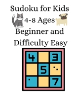 Sudoku for Kids 4-8 Ages Difficulty Easy B08PQK85W1 Book Cover