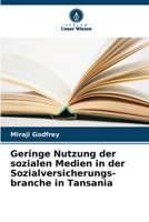 Geringe Nutzung der sozialen Medien in der Sozialversicherungs- branche in Tansania (German Edition) 6208014638 Book Cover