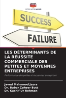 LES DÉTERMINANTS DE LA RÉUSSITE COMMERCIALE DES PETITES ET MOYENNES ENTREPRISES: Performance des petites et moyennes entreprises (French Edition) 6204805398 Book Cover