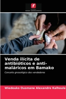 Venda ilícita de antibióticos e anti-maláricos em Bamako 6203665355 Book Cover