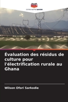 Évaluation des résidus de culture pour l'électrification rurale au Ghana 6206037169 Book Cover