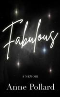 Fabulous: Author's Edition 1972897047 Book Cover