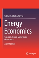 Energy Economics: Concepts, Issues, Markets and Governance 1447174704 Book Cover
