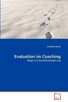 Evaluation im Coaching 3836492369 Book Cover