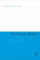 The Socratic Method: Plato's Use of Philosophical Drama (Continuum Studies in Ancient Philosophy) 0826488919 Book Cover