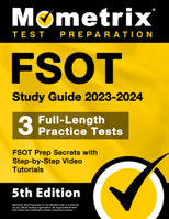 FSOT Study Guide 2023-2024 - 3 Full-Length Practice Tests, FSOT Prep Secrets with Step-by-Step Video Tutorials: [5th Edition] 1516722728 Book Cover