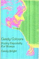 Candy Colours: Poetry Especially for Women 1420882325 Book Cover