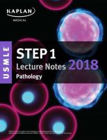 USMLE Step 1 Lecture Notes 2018: Pathology 1506221130 Book Cover