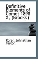 Definitive Elements of Comet 1898 X, 1113262850 Book Cover