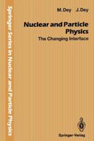 Nuclear and Particle Physics: The Changing Interface 3642849679 Book Cover