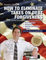 How to Eliminate Taxes on Debt Forgiveness 1884367062 Book Cover