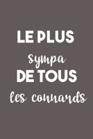 Le plus sympa de tous les connards: Carnet De Notes -120 Pages -6x9 pour �crire les habitudes Quotidiennes, Agenda, Cahier 1654795895 Book Cover