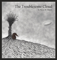 The Troublesome Cloud B0F3DRBXVV Book Cover