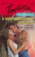 A Hard-Hearted Hero 0373257449 Book Cover