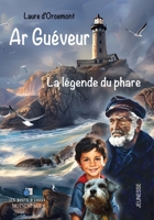 Ar-Guéveur, La Légende Du Phare (French Edition) B0DWX71TFN Book Cover