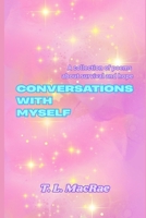 Conversations With Myself: A collection of poems about survival and hope B0FVL9QH42 Book Cover