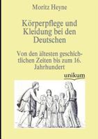 Korperpflege Und Kleidung Bei Den Deutschen 3955641538 Book Cover