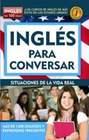 Ingles para conversar- Ingles en 100 dias Series/ Conversational English- English in 100 Days Series 1598208780 Book Cover