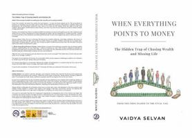 When Everything Points to Money: The Hidden Trap of Chasing Wealth and Missing Life B0H6CT8XTL Book Cover