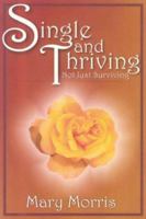Single and Thriving, Not Just Surviving 0971755167 Book Cover