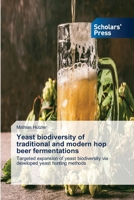 Yeast biodiversity of traditional and modern hop beer fermentations 6138974972 Book Cover
