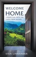 Welcome Home: Connecting with the Earth from Within 3981488997 Book Cover