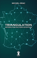 Triangulation - Rep�res pour des temps incertains: Nouvelle �dition 1913057739 Book Cover