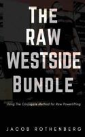 The Raw Westside Bundle: Using the Conjugate Method for Raw Powerlifting 1546824081 Book Cover