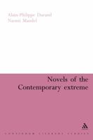 Novels of the Contemporary Extreme 1847062644 Book Cover