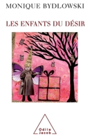 Children of Desire / Les Enfants du désir (French Edition) 2738120792 Book Cover