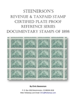 Steenerson's Revenue Taxpaid Stamp Certified Plate Proof Reference Series - Battleship Documentary Stamps of 1898 B0932FZ7NW Book Cover
