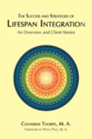 The Success and Strategies of Lifespan Integration 0981913725 Book Cover