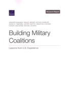 Building Military Coalitions: Lessons from U.S. Experience 1977406564 Book Cover