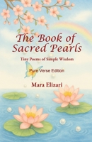 The Book of Sacred Pearls: Pure Verse Edition B0FL79RNX1 Book Cover