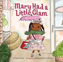 Mary Had a Little Glam 1454913932 Book Cover