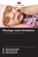 Moulage naso-alvéolaire: Un point à temps en épargne neuf 6204169351 Book Cover