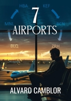 7 Airports 1923289209 Book Cover