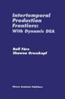 Intertemporal Production Frontiers: With Dynamic DEA 0792397096 Book Cover