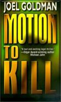 Motion To Kill 1463610297 Book Cover
