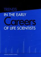 Trends in the Early Careers of Life Scientists 0309061806 Book Cover
