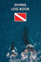 Diving log book: Scuba diving diver's logbook 165506147X Book Cover