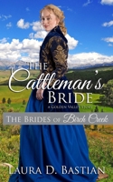 The Cattleman's Bride: A Golden Valley Story B08L4CHWDS Book Cover